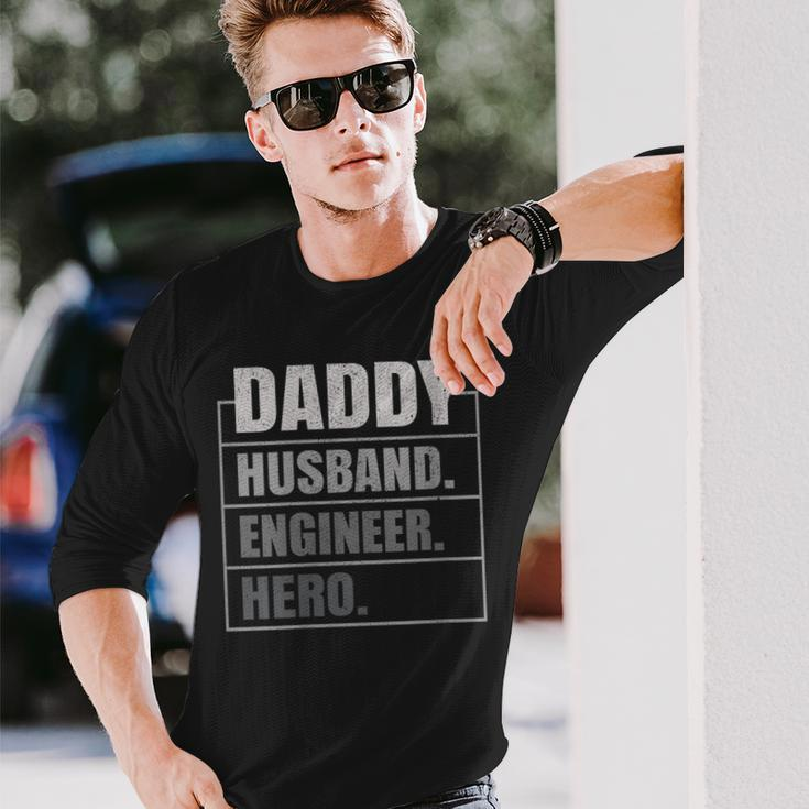 Daddy Husband Engineer Hero Fathers Day Long Sleeve T-Shirt T-Shirt Gifts for Him