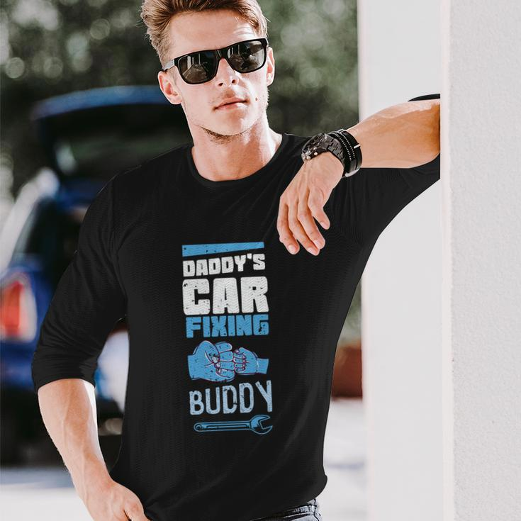 Daddys Car Fixing Buddy Mechanic Car Guy Dad Fathers Day Long Sleeve T-Shirt Gifts for Him