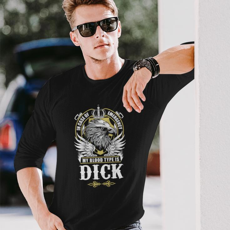 Dick Name In Case Of Emergency My Blood Long Sleeve T-Shirt Gifts for Him