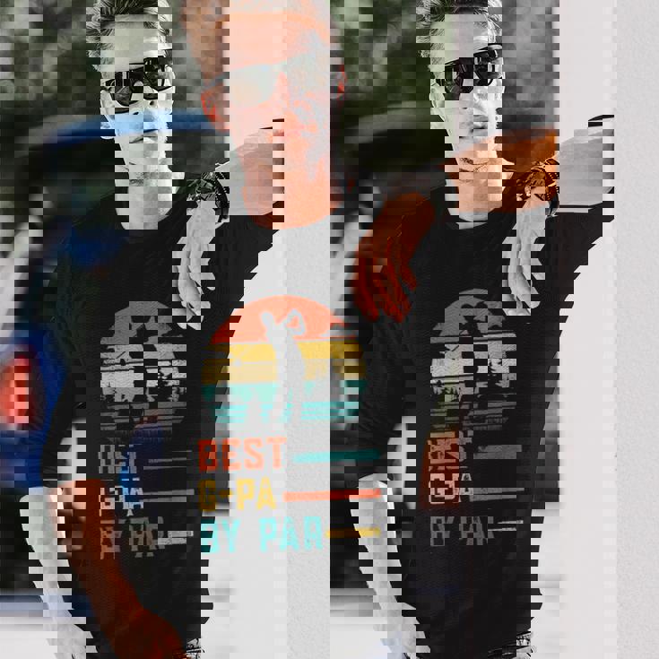 Fathers Day Best Gpa By Par Golf For Dad Grandpa Long Sleeve T-Shirt T-Shirt Gifts for Him Fathers Day Best Gpa By Par Golf For Dad Grandpa Long Sleeve T-Shirt T-Shirt Gifts for Him