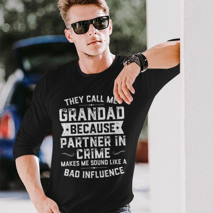 Fathers Day They Call Me Grandad Because Partner In Crime Long Sleeve T-Shirt Gifts for Him