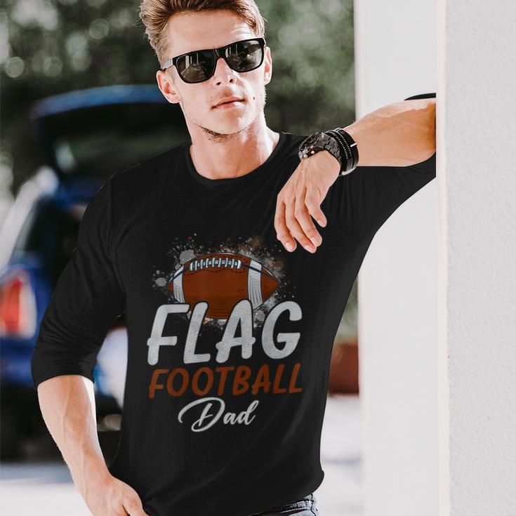 Flag Football Dad Proud Dad Of Ballers Fathers Day Long Sleeve T-Shirt Gifts for Him