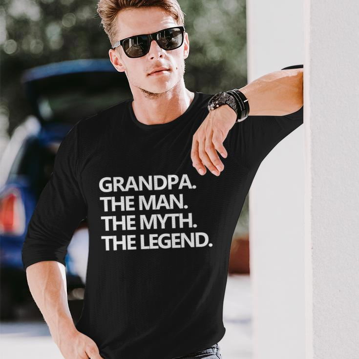 Grandpa The Man The Myth The Legend Fathers Day Men Tshirt Long Sleeve T-Shirt Gifts for Him
