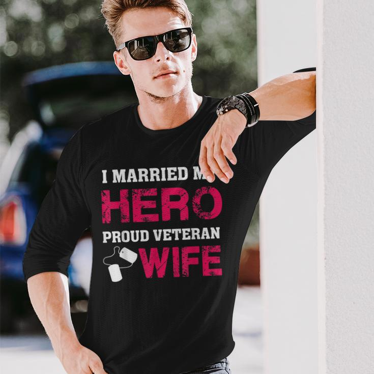 I Married My Hero - Proud Veteran Wife - Military Men Women Long Sleeve T-shirt Graphic Print Unisex Gifts for Him