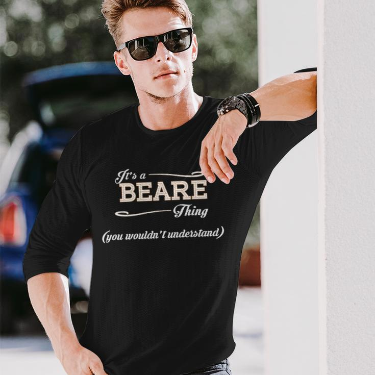 Its A Beare Thing You Wouldnt Understand Beare For Beare Long Sleeve T-Shirt Gifts for Him