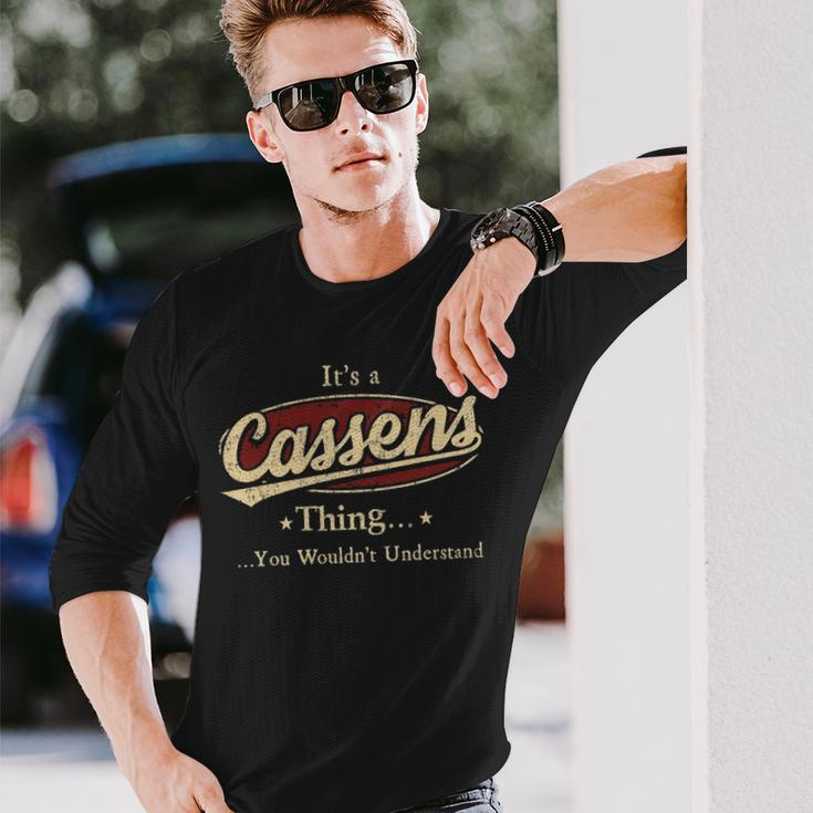 Its A Cassens Thing You Wouldnt Understand Shirt Personalized Name With Name Printed Cassens Long Sleeve T-Shirt Gifts for Him