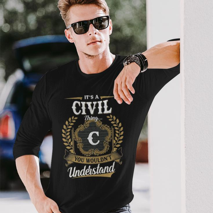 Its A Civil Thing You Wouldnt Understand Shirt Civil Crest Coat Of Arm Long Sleeve T-Shirt Gifts for Him