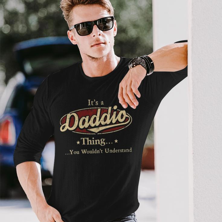 Its A Daddio Thing You Wouldnt Understand Personalized Name With Name Printed Daddio Long Sleeve T-Shirt Gifts for Him