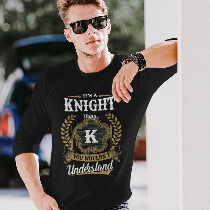 Its A Knight Thing You Wouldnt Understand Personalized Last Name Knight Crest Coat Of Arm Long Sleeve T-Shirt Gifts for Him