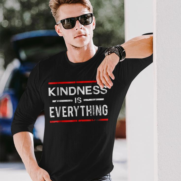 Kindness Is Everything Spreading Love Kind And Peace Long Sleeve T-Shirt T-Shirt Gifts for Him
