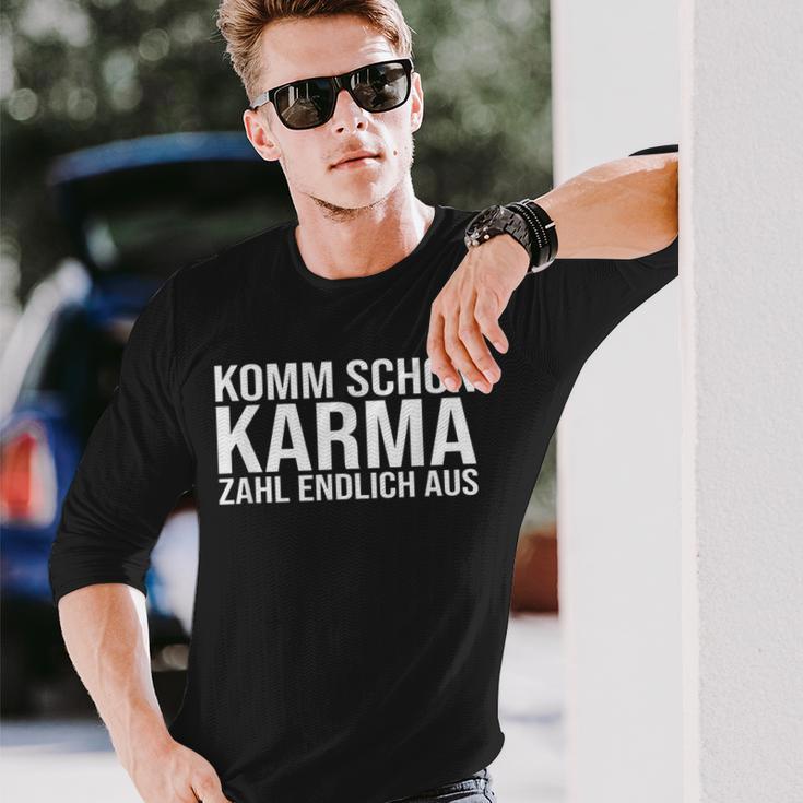 Komm Schon Karma Zahl Endlich Aus Langarmshirts Geschenke für Ihn