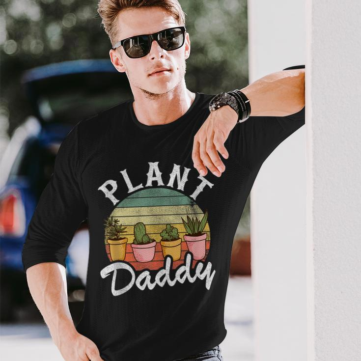 Landscaper Gardener Dad Plants Expert Plant Daddy Long Sleeve T-Shirt Gifts for Him
