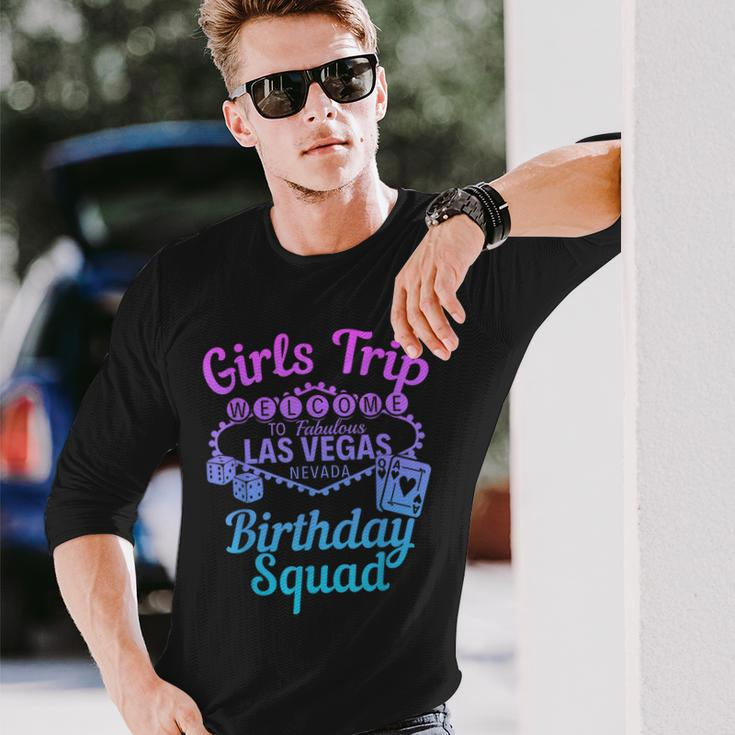 Las Vegas Birthday Party Girls Trip Vegas Birthday Squad Long Sleeve T-Shirt T-Shirt Gifts for Him