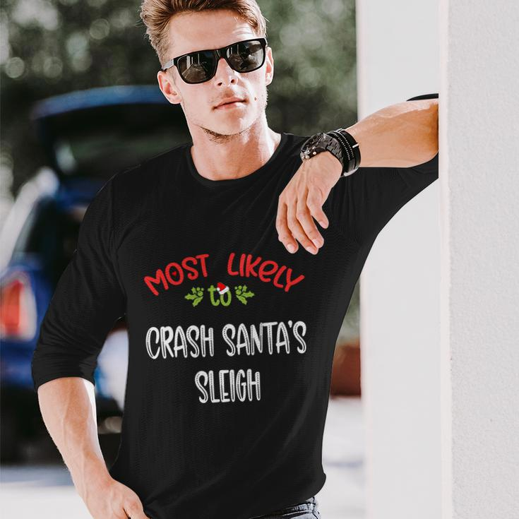 Most Likely To Christmas Crash Santa’S Sleigh Group Long Sleeve T-Shirt Gifts for Him
