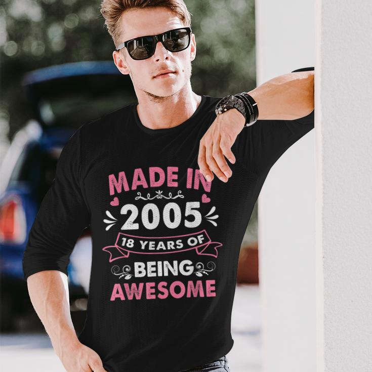 Made In 2005 18 Year Old 18Th Birthday For Girl Women Long Sleeve T-Shirt Gifts for Him