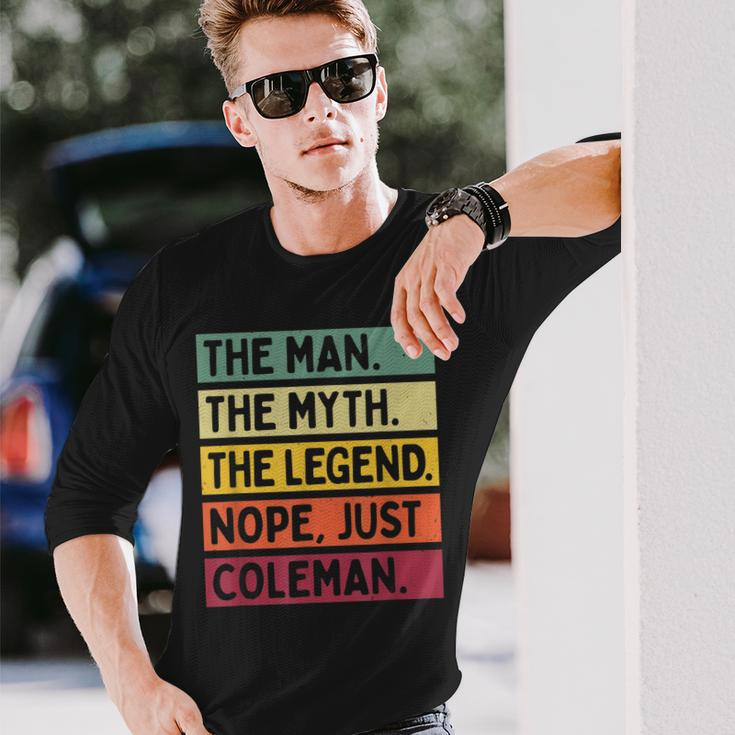 The Man The Myth The Legend Nope Just Coleman Quote Long Sleeve T-Shirt Gifts for Him