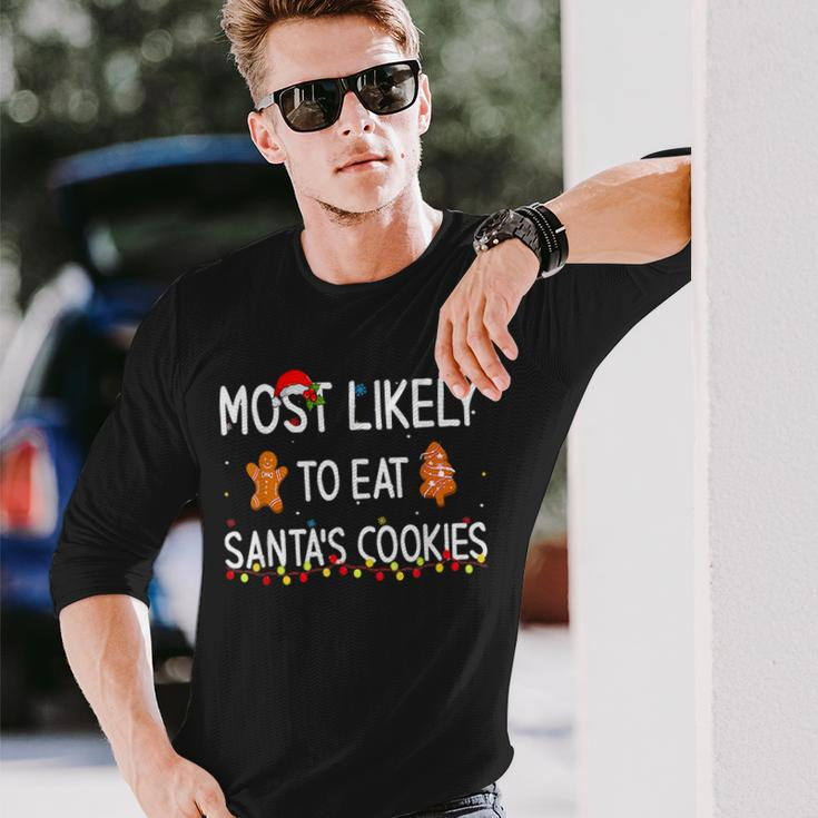 Most Likely To Eat Santas Cookies Family Funny Christmas Men Women Long Sleeve T-shirt Graphic Print Unisex Gifts for Him