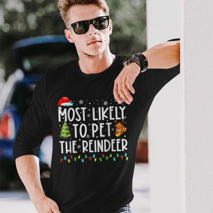 Most Likely To Pet The Reindeer Funny Christmas V5 Men Women Long Sleeve T-shirt Graphic Print Unisex Gifts for Him