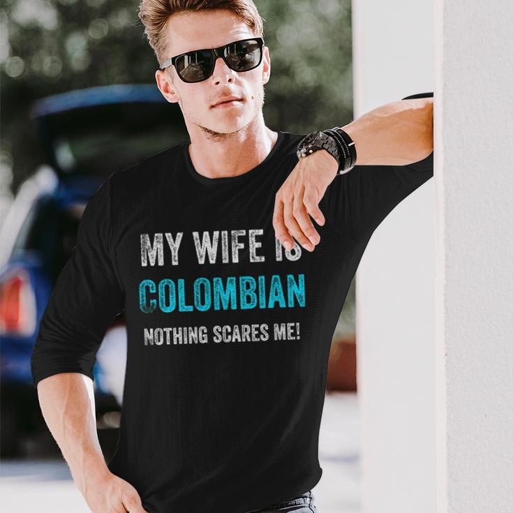 My Wife Is Colombian Nothing Scares Me Funny Husband Men Women Long Sleeve T-shirt Graphic Print Unisex Gifts for Him
