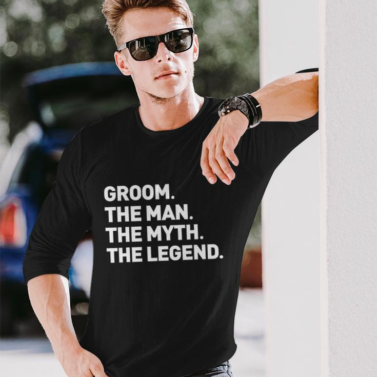 The Myth Legend Cool For Groom Tee Long Sleeve T-Shirt Gifts for Him