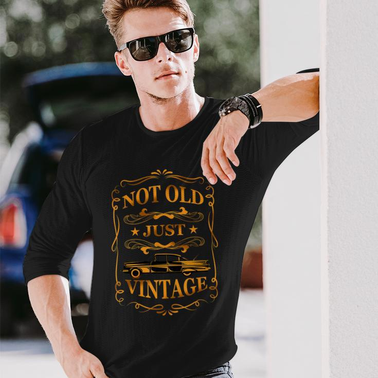 Not Old Just Vintage Classic Cars Dad Grandpa Long Sleeve T-Shirt Gifts for Him