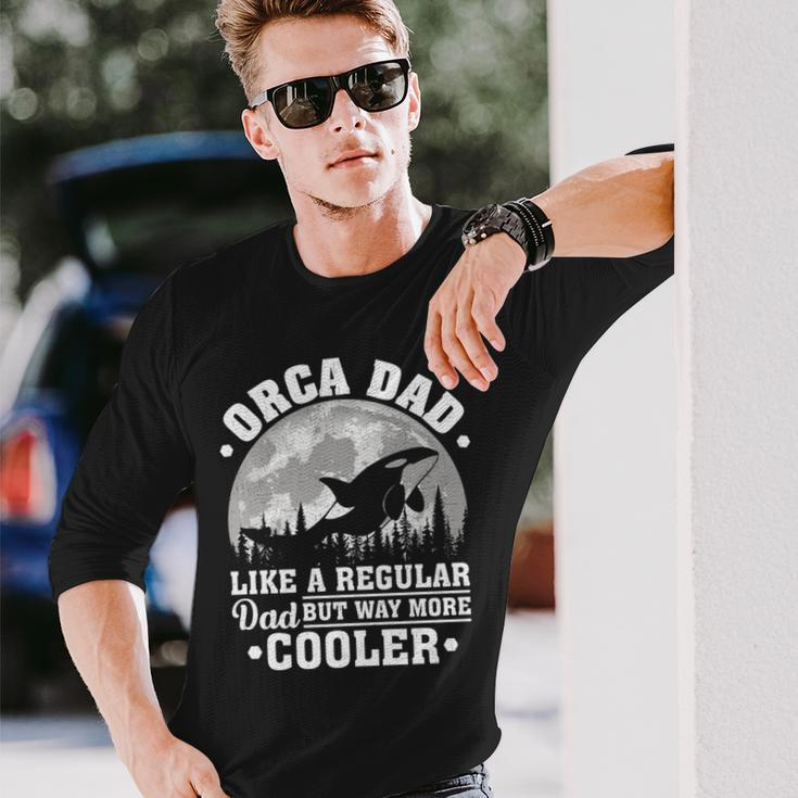 Orca Dad Like A Regular Dad Orca Father’S Day Long SleeveLong Sleeve T-Shirt Gifts for Him