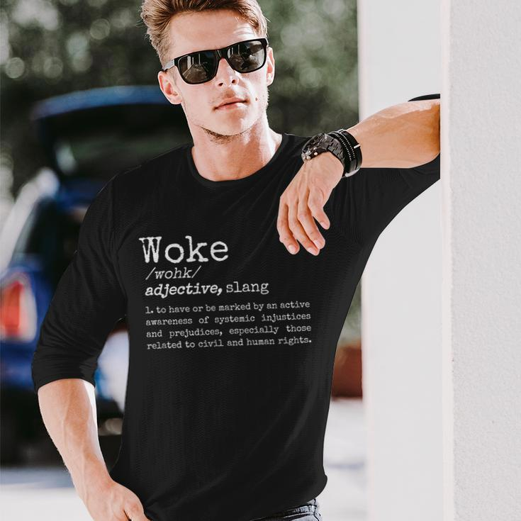 Politically Informed Woke Meaning Dictionary Definition Woke Long Sleeve T-Shirt Gifts for Him