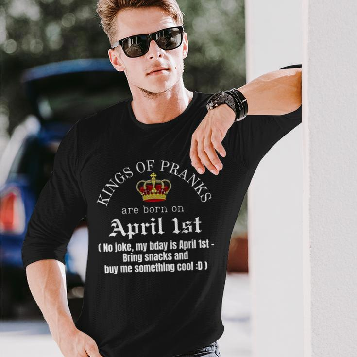 Prank King Born On April Fools April 1St Birthday Long Sleeve T-Shirt T-Shirt Gifts for Him