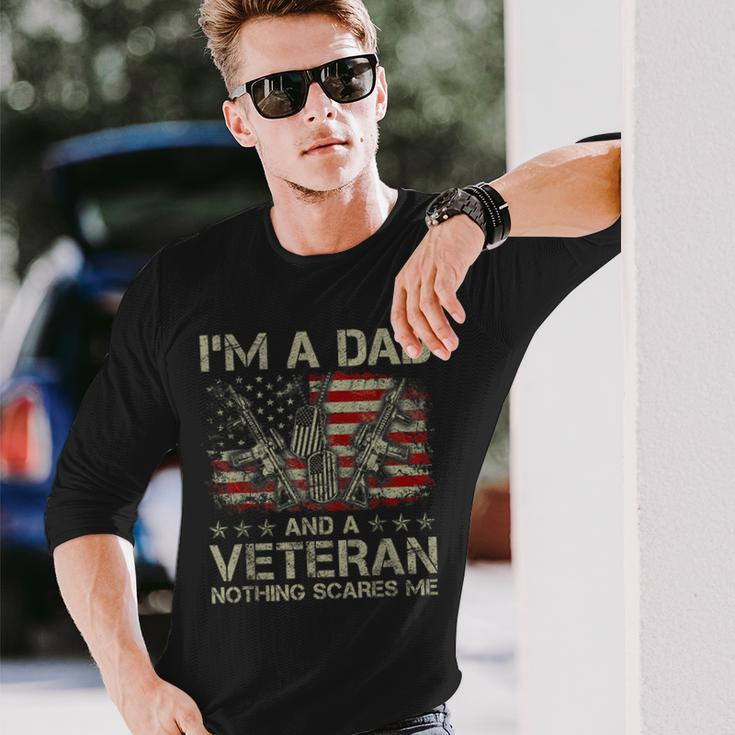 Proud Im A Dad And A Veteran Nothing Scares Me Daddy Long Sleeve T-Shirt Gifts for Him