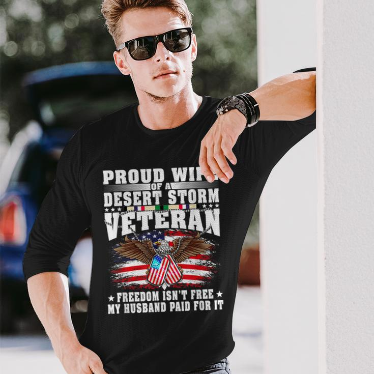Proud Wife Of Desert Storm Veteran - Freedom Isnt Free Gift Men Women Long Sleeve T-shirt Graphic Print Unisex Gifts for Him