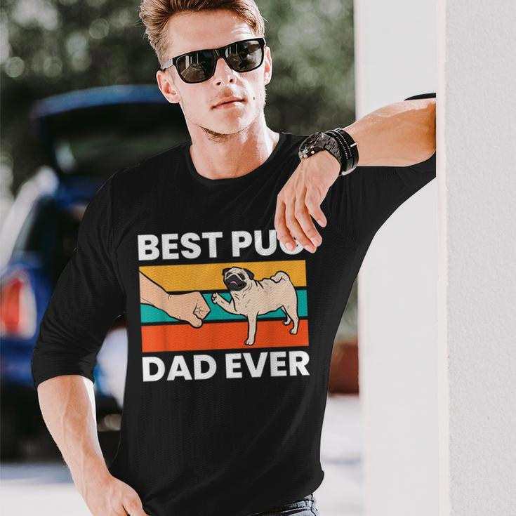 Pug Lover Best Pug Dad Ever Long Sleeve T-Shirt T-Shirt Gifts for Him