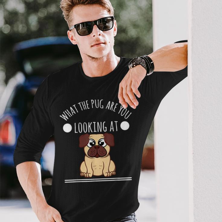 Pug - What The Pug Are You Looking At Men Women Long Sleeve T-shirt Graphic Print Unisex Gifts for Him