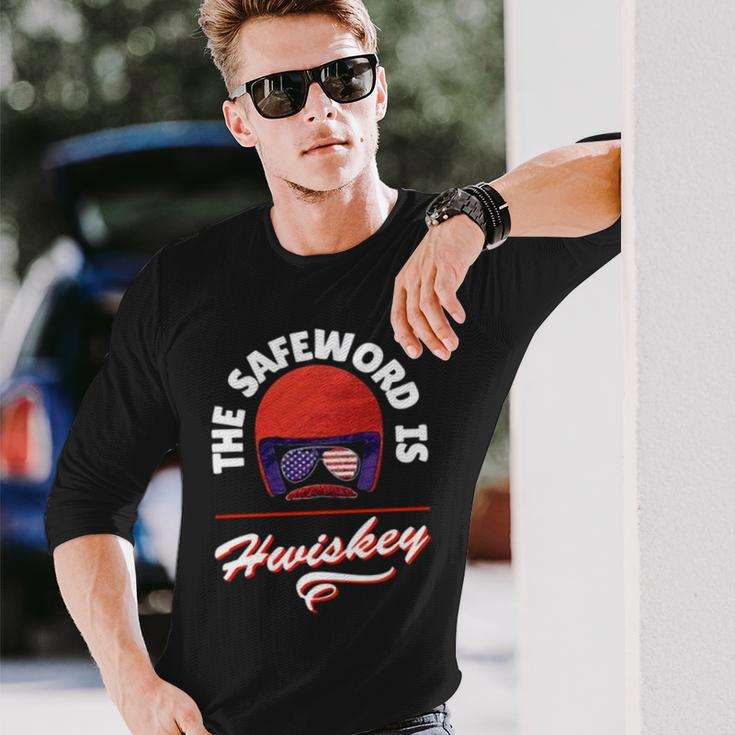 The Safeword Is Whiskey Long Sleeve T-Shirt Gifts for Him