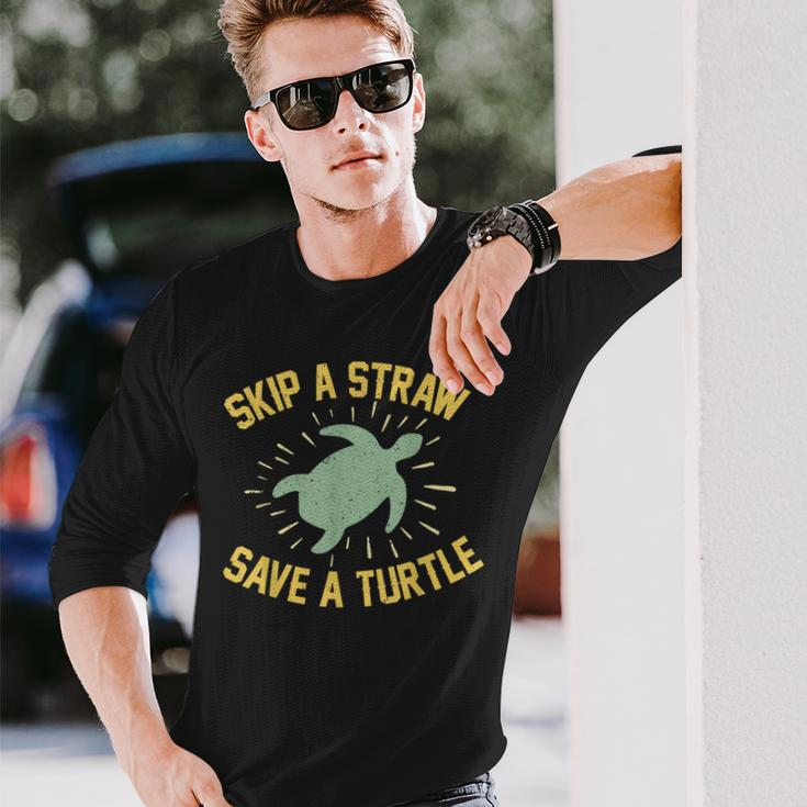 Skip A Straw Save A Turtle Reduce Reuse Recycle Earth Day Long Sleeve T-Shirt Gifts for Him