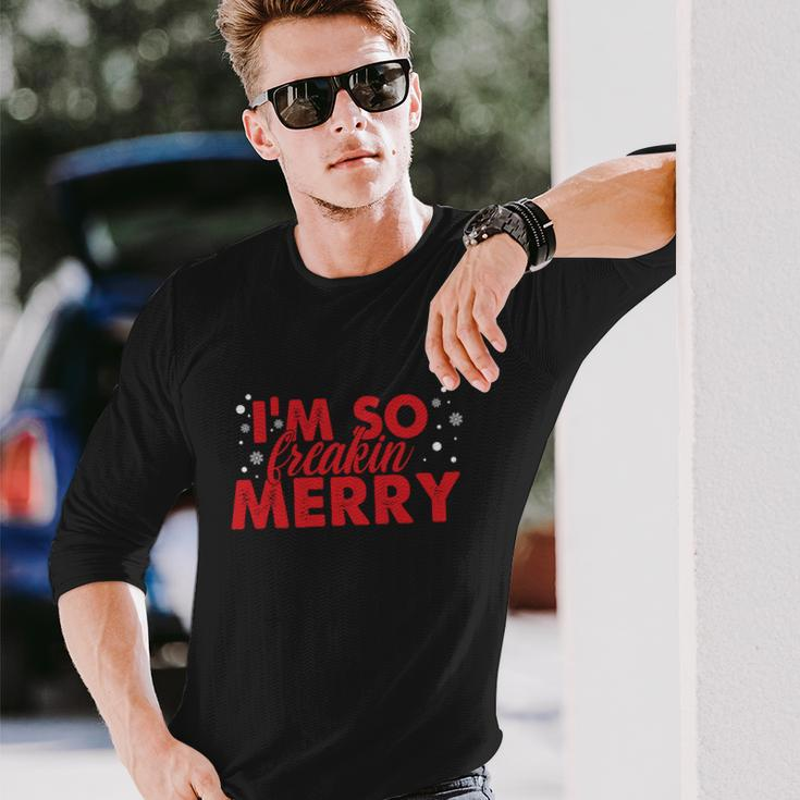 Im So Freakin Merry Christmas Christmas Af Santa Mom Ugly Christmas Sweater Long Sleeve T-Shirt Gifts for Him
