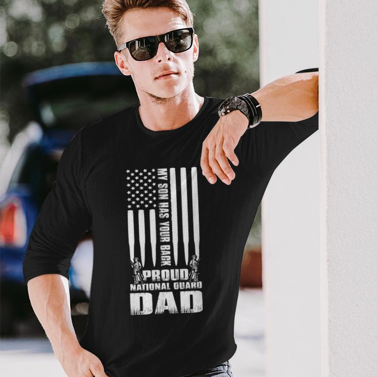 My Son Has Your Back Proud National Guard Dad Army Dad Long Sleeve T-Shirt Gifts for Him