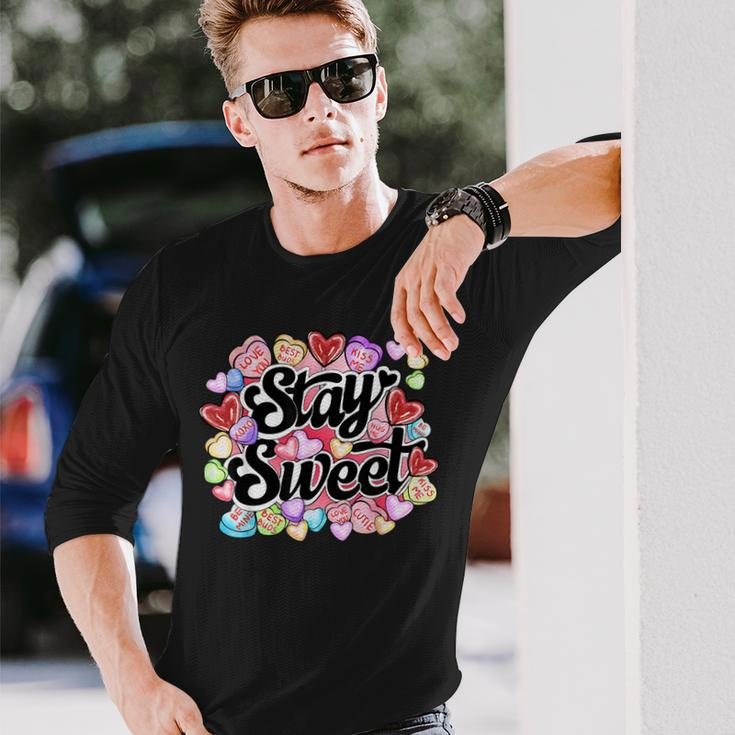 Stay Sweet Heart Candy Heart Love Happy Valentines Day Long Sleeve T-Shirt Gifts for Him