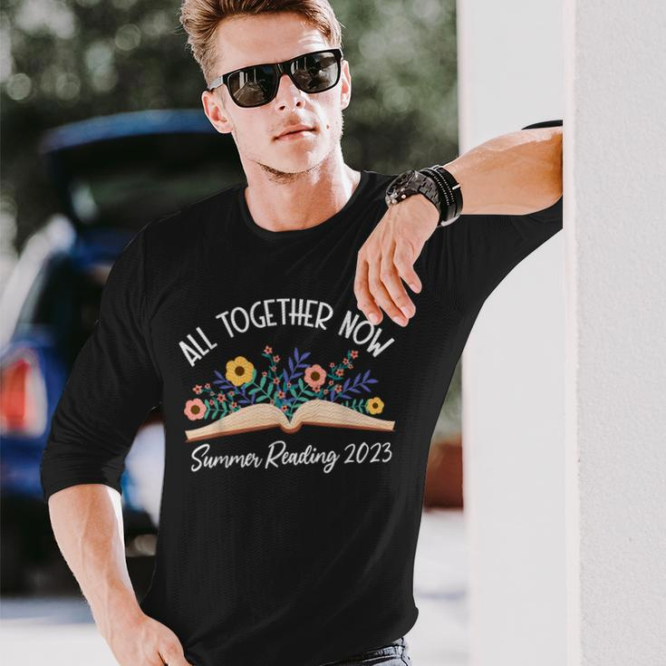 All Together Now Summer Reading 2023 Book Lover Librarian Long Sleeve T-Shirt T-Shirt Gifts for Him