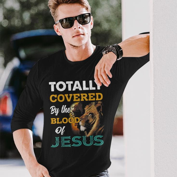 Totally Covered By The Blood Of Jesus Lion Christian Jesus Long Sleeve T-Shirt Gifts for Him