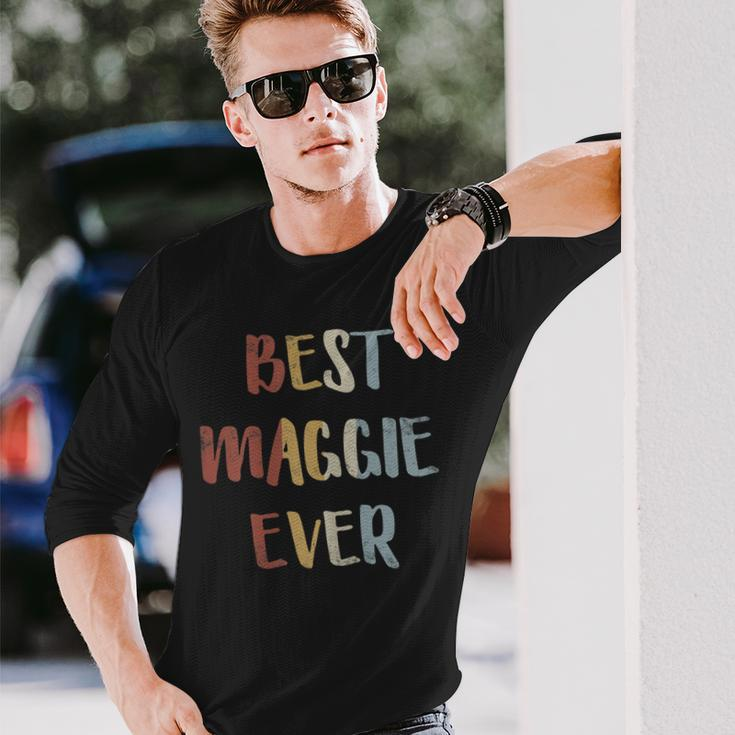 Womens Best Maggie Ever Retro Vintage First Name Gift Men Women Long Sleeve T-shirt Graphic Print Unisex Gifts for Him
