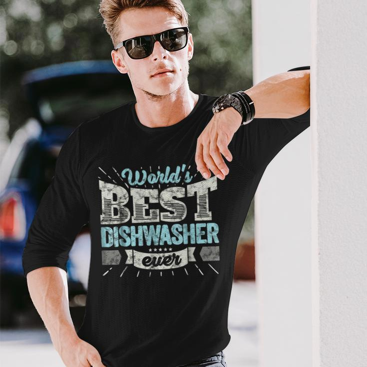 Worlds Best Dishwasher Ever Job Dish Wash Long Sleeve T-Shirt Gifts for Him