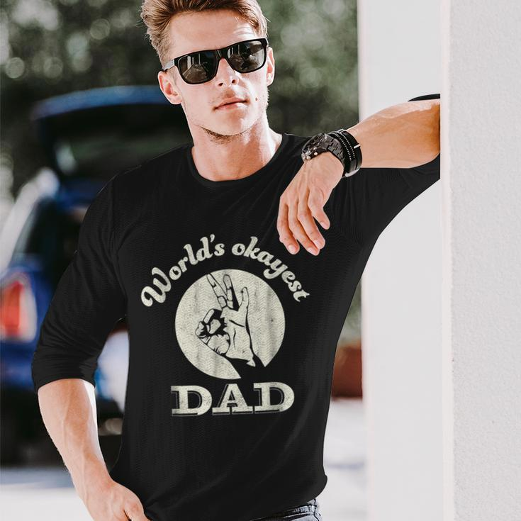 Worlds Okayest Dad Shirt Fathers Day Long Sleeve T-Shirt T-Shirt Gifts for Him