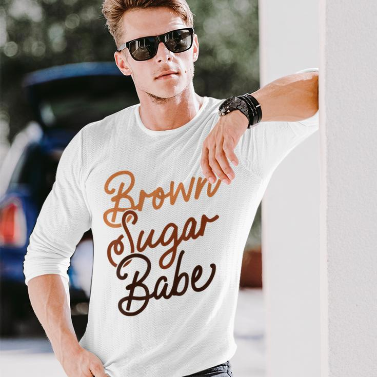 Brown Sugar Babe Proud Woman Black Melanin Pride Long Sleeve T-Shirt T-Shirt Gifts for Him