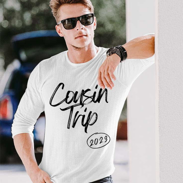 Cousin Trip 2023 Reunion Vacation Birthday Road Trip Long Sleeve T-Shirt T-Shirt Gifts for Him