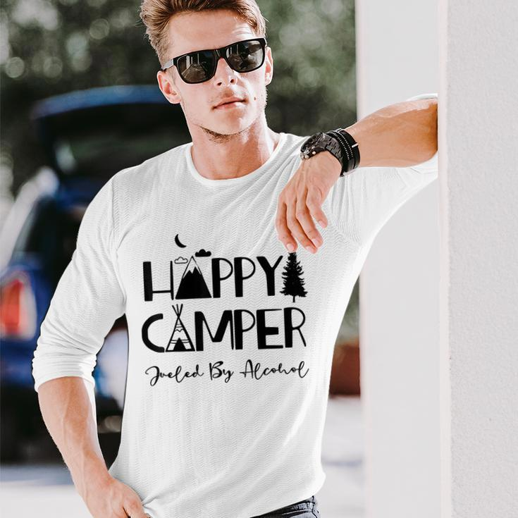 Happy Camper Fueled By Alcohol Drinking Party Camping Long Sleeve T-Shirt T-Shirt Gifts for Him