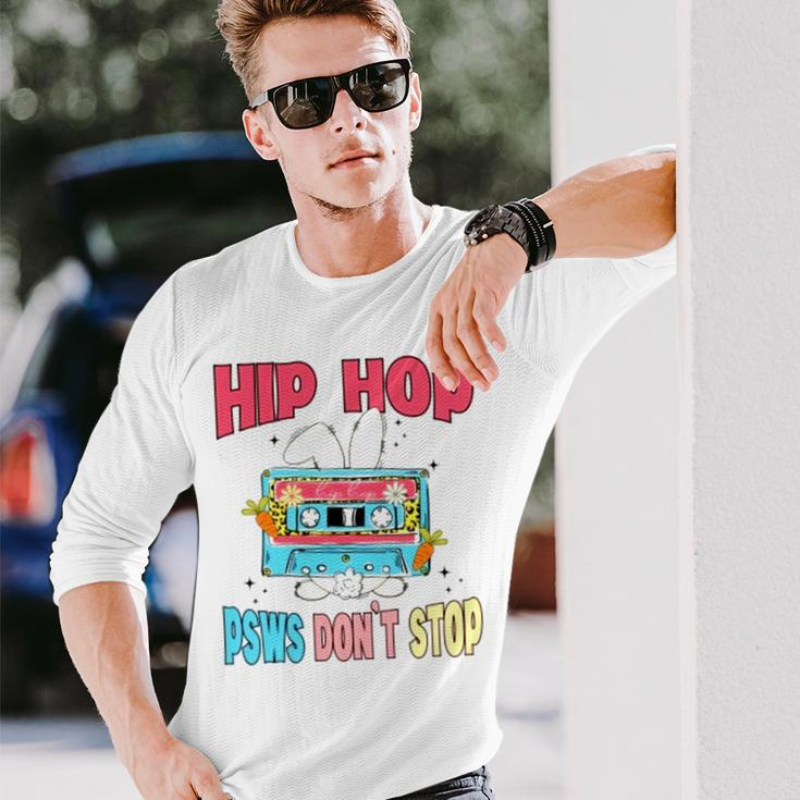 Hip Hop Psws Don’T Stop Long Sleeve T-Shirt Gifts for Him