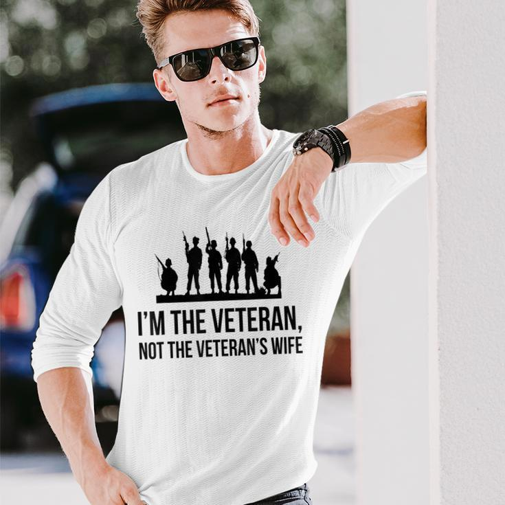 Im The Veteran Not The Veterans Wife Men Women Long Sleeve T-shirt Graphic Print Unisex Gifts for Him