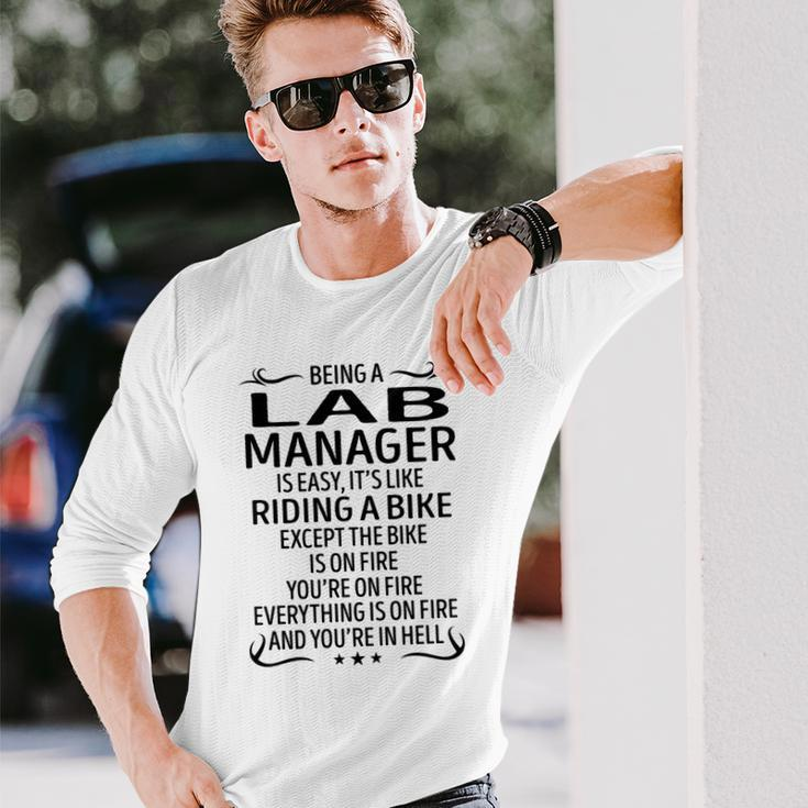 Being A Lab Manager Like Riding A Bike Long Sleeve T-Shirt Gifts for Him