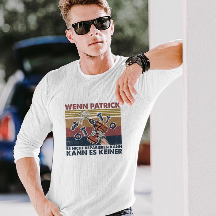 Personalisiertes Handwerker Langarmshirts - Wenn Patrick es nicht reparieren kann Geschenke für Ihn