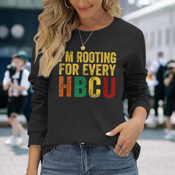 Hbcu Black History Month Im Rooting For Every Hbcu  Unisex Long Sleeve